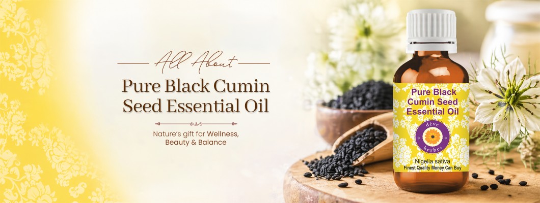 Black Cumin Seed (Kalaunji) Essential Oil – Benefits, Uses & Buy Online | Deve Herbes Black Cumin Seed (Kalaunji) Essential Oil – Benefits, Uses & Buy Online | Deve Herbes